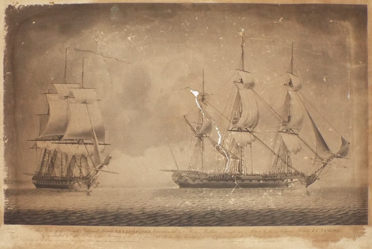 Aquatint - This View of the French National Frigate La Cleopatre as brought into Action by His Majesty's Frigate La Nymphe.. 17th June 1793...